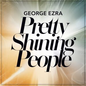 SF1119239 – George Ezra – Pretty Shining People