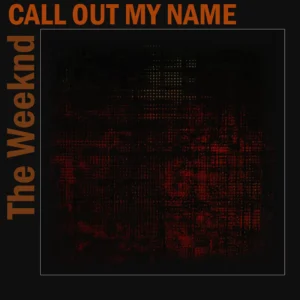 SF1119241-The-Weeknd-Call-Out-My-Name