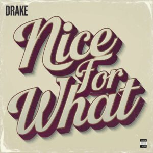 SF1119243 – Drake – Nice For What