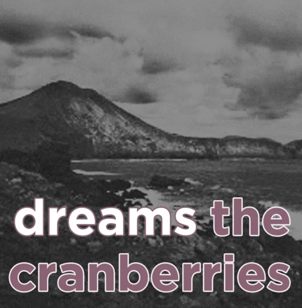 The Cranberries - Dreams