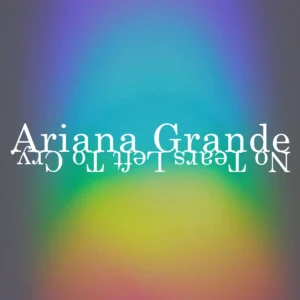 SF1119247-Ariana-Grande-No-Tears-Left-To-Cry