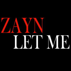 SF1119251 – Zayn – Let Me