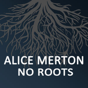 SF1119261 – Alice Merton – No Roots