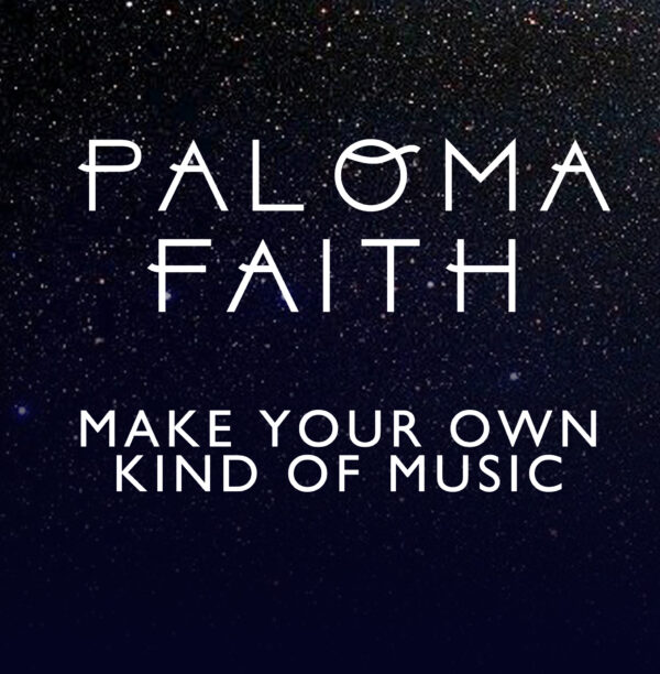 Paloma Faith - Make Your Own Kind Of Music