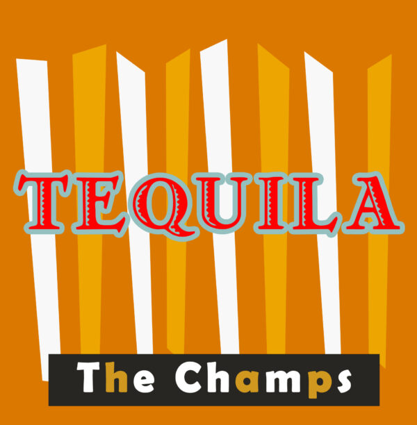 The Champs - Tequila