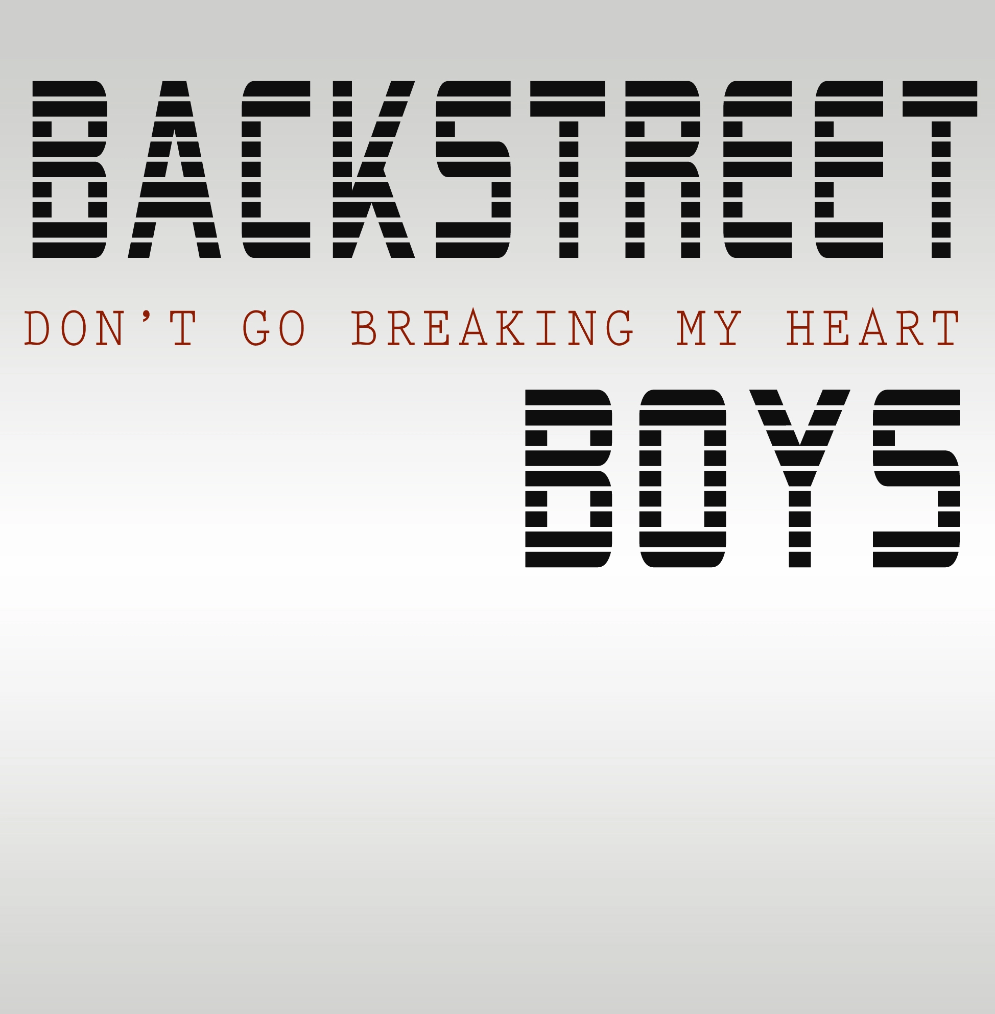 Backstreet Boys - Don't Go Breaking My Heart