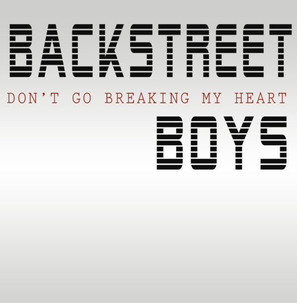 Backstreet Boys - Don't Go Breaking My Heart