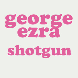 SF1119287 – George Ezra – Shotgun