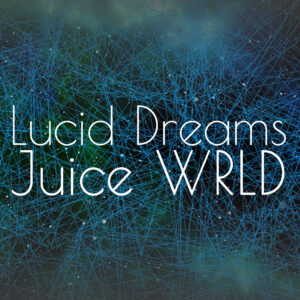 SF1119301 – Juice Wrld – Lucid Dreams