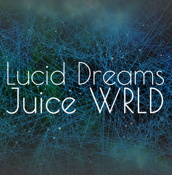 Juice WRLD - Lucid Dreams