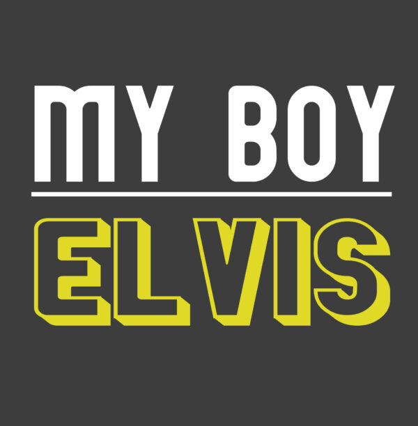 Elvis Presley - My Boy