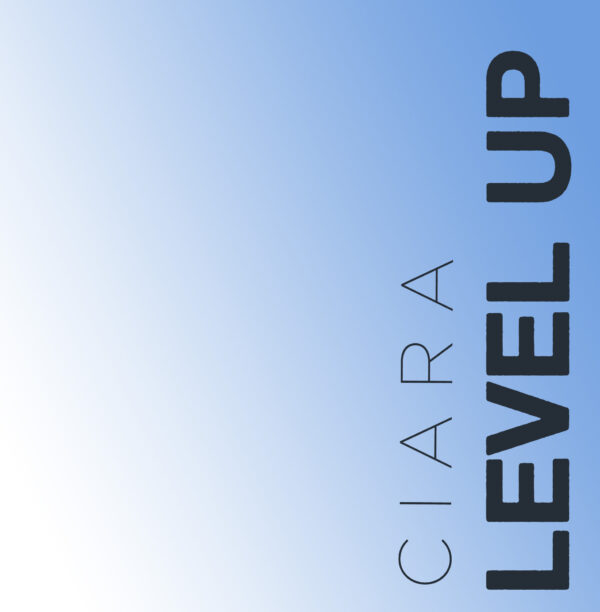 Ciara - Level Up
