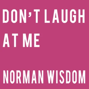 SF1119330-Norman-Wisdom-Don_t-Laugh-At-Me