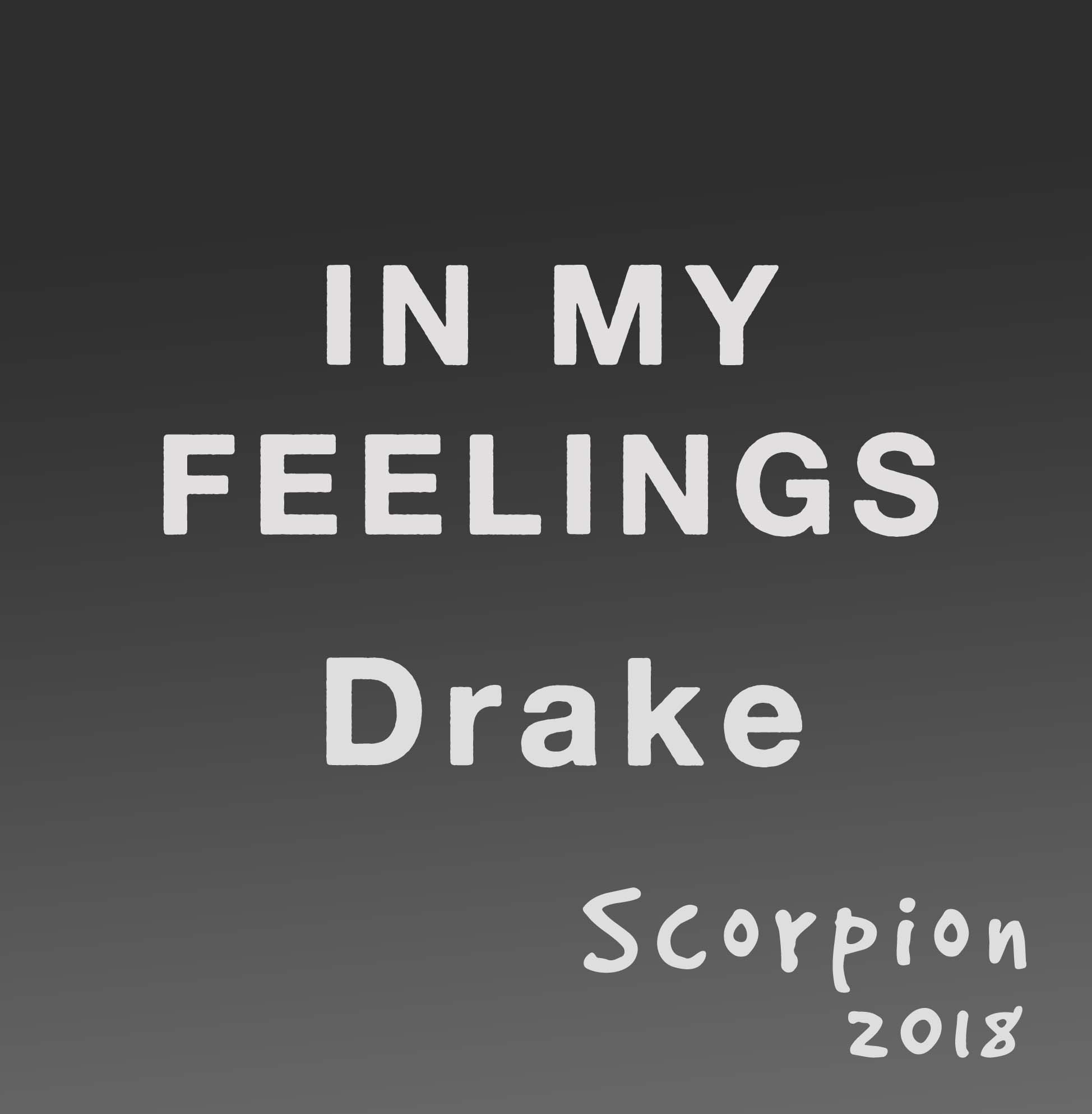 Drake - In My Feelings