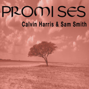 SF1119337 – Calvin Harris Feat. Sam Smith & Jessie Reyez – Promises