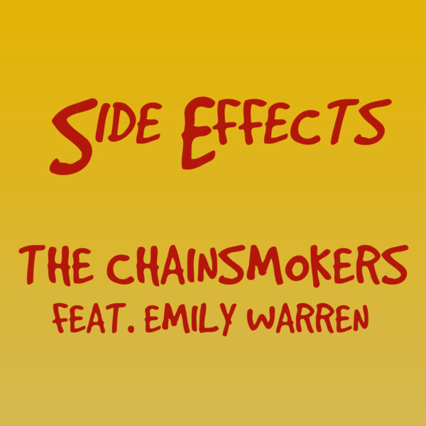The Chainsmokers - Side Effects