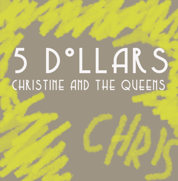 Christine and the Queens - 5 Dollars