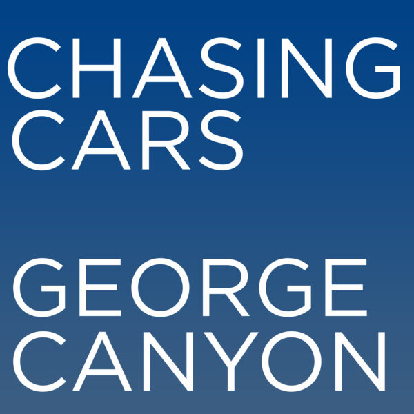George Canyon - Chasing Cars