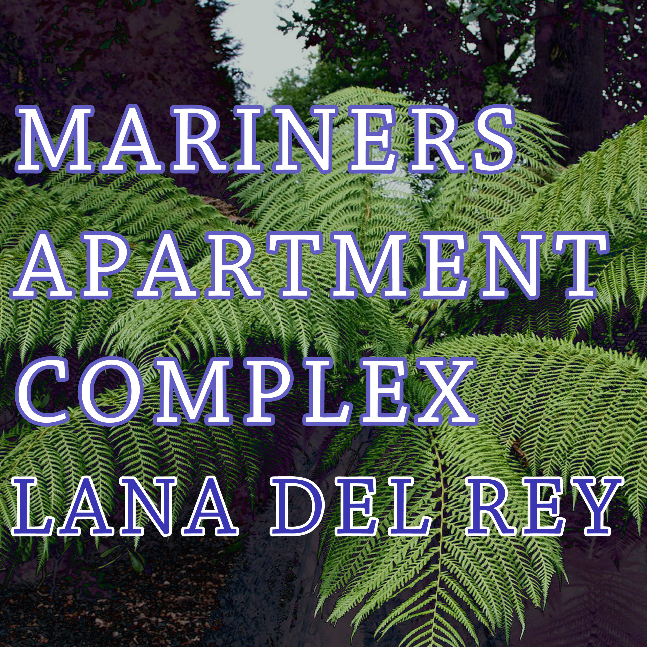 Lana Del Rey - Mariners Apartment Complex
