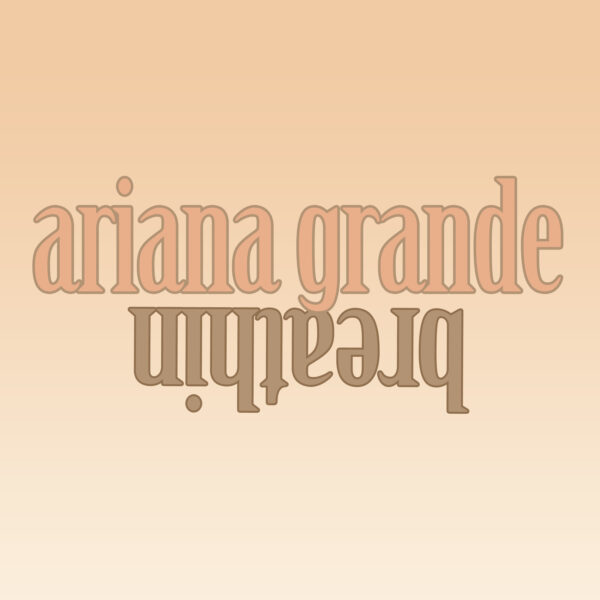 Ariana Grande - Breathin