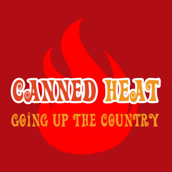 Canned Heat - Going Up The Country