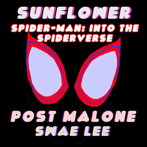 Post Malone - Sunflower (Spider-Man)