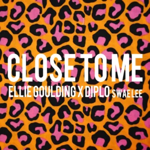SF1119424-Ellie-Goulding-_-Diplo-Feat.-Swae-Lee-Close-To-Me