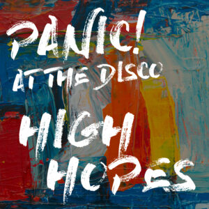 SF1119442 – Panic! At The Disco – High Hopes