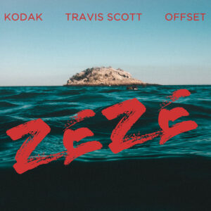 SF1119453 – Kodak Black Feat. Travis Scott & Offset – Zeze