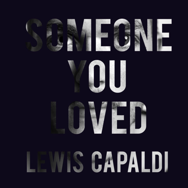 Lewis Capaldi - Someone You Loved