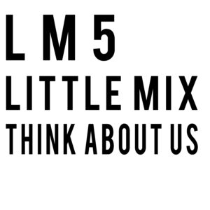 SF1119488 – Little Mix Feat. Ty Dolla Sign – Think About Us