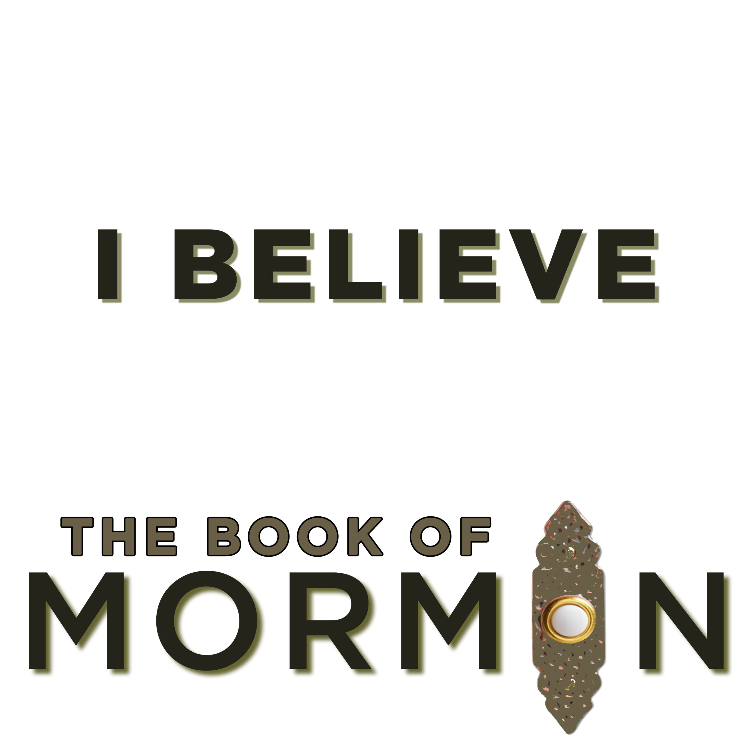 The Book Of Mormon - I Believe