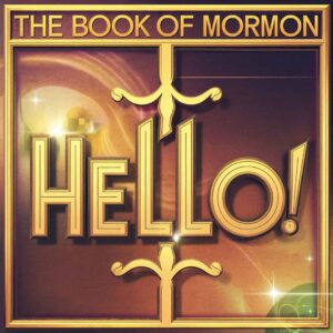 SF1119493 – The Book Of Mormon – Hello!