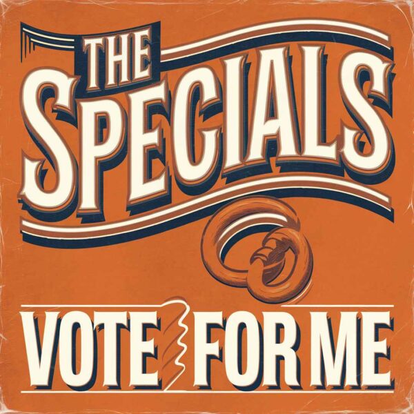 The Specials - Vote For Me