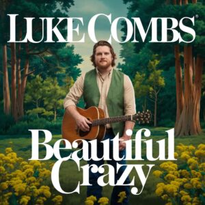 SF1119516 – Luke Combs – Beautiful Crazy