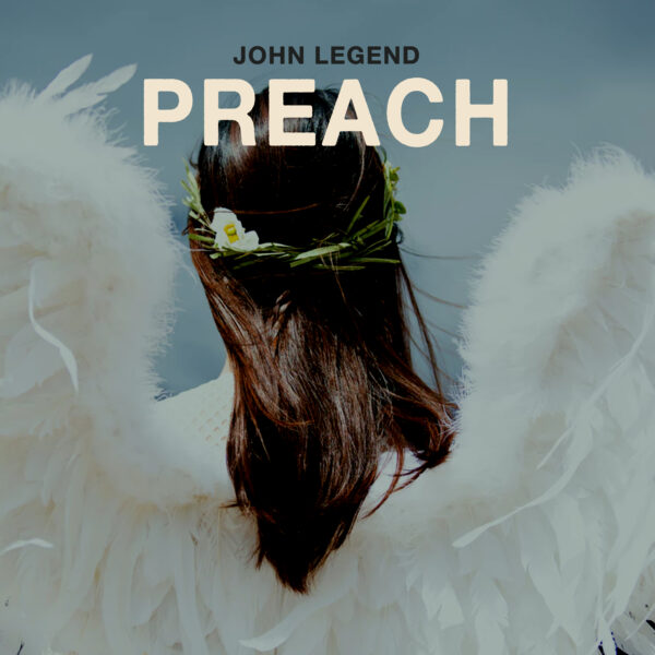 John Legend - Preach