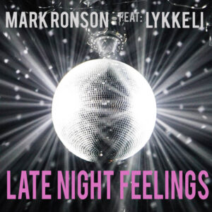 SF1119558 – Mark Ronson Feat. Lykke Li – Late Night Feelings