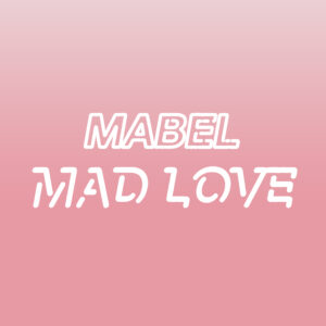 SF1119578 – Mabel – Mad Love