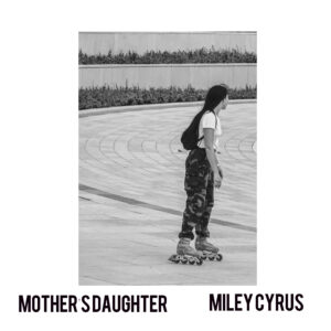 SF1119581 – Miley Cyrus – Mother’s Daughter