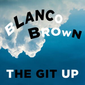 SF1119594 – Blanco Brown – The Git Up