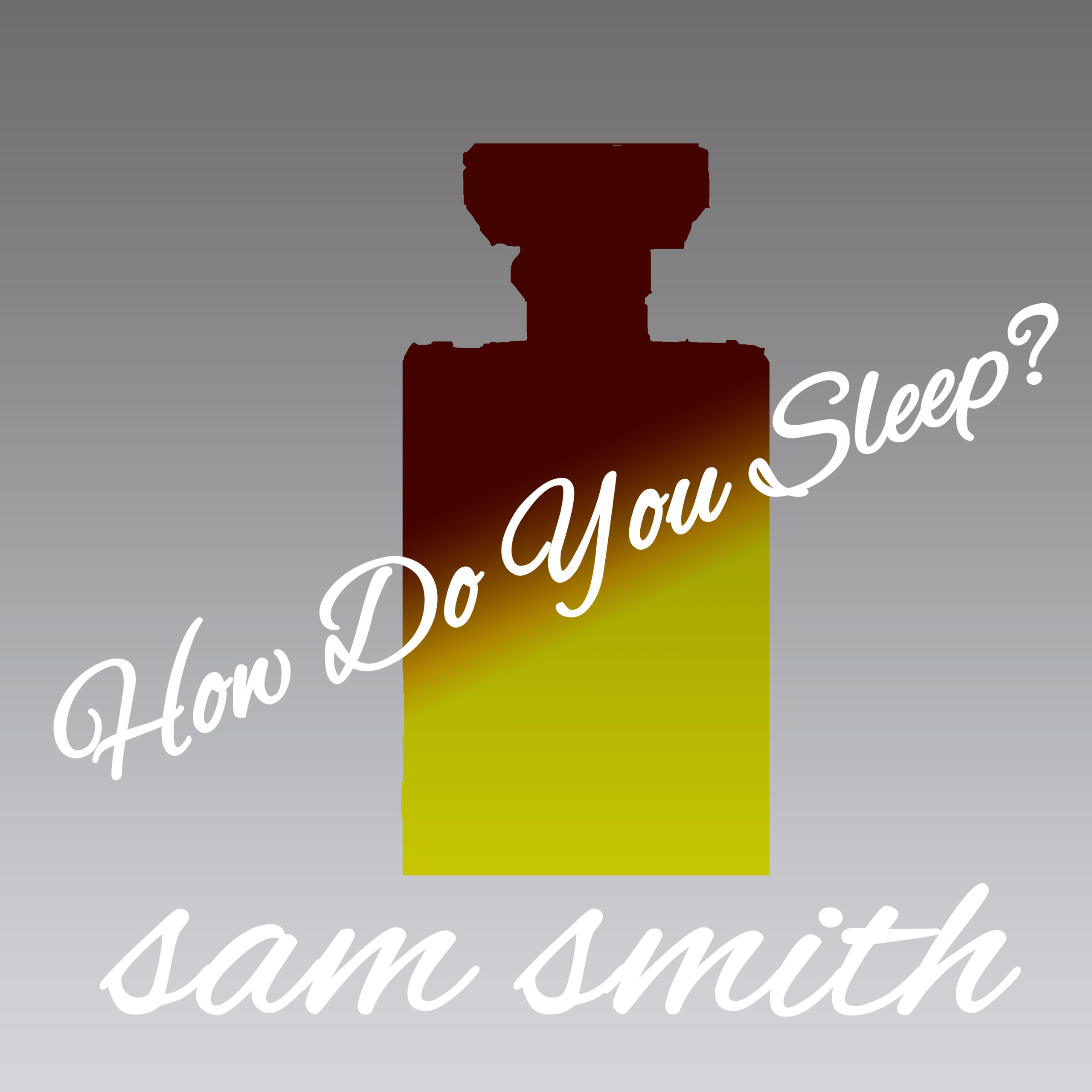 Sam Smith - How Do You Sleep
