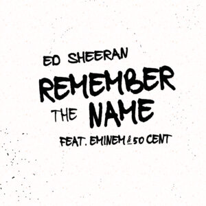 SF1119605 – Ed Sheeran – Remember The Name