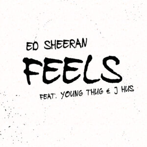 SF1119610 – Ed Sheeran Feat. Young Thug & J Hus – Feels