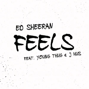 SF1119610-Ed-Sheeran-Feat.-Young-Thug-_-J-Hus-Feels
