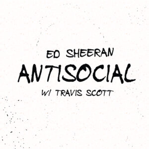 SF1119616 – Ed Sheeran & Travis Scott – Antisocial