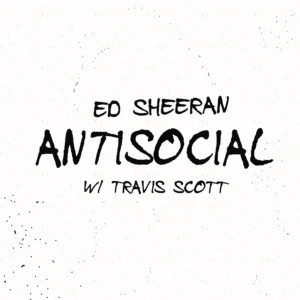 SF1119616-Ed-Sheeran-_-Travis-Scott-Antisocial
