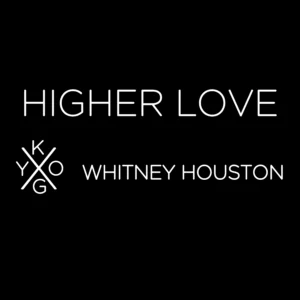SF1119621-Kygo-_-Whitney-Houston-Higher-Love