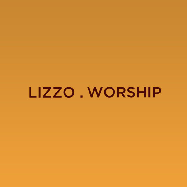 Lizzo - Worship