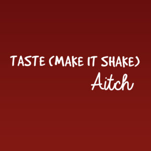 SF1119626 – Aitch – Taste (Make It Shake)