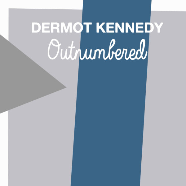 Dermot Kennedy - Outnumbered
